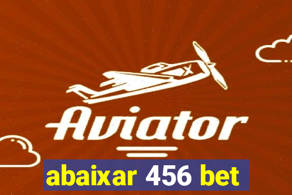 abaixar 456 bet