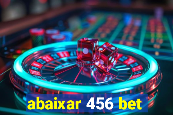 abaixar 456 bet