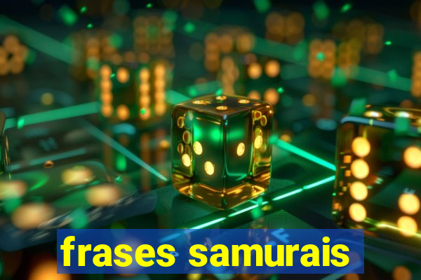 frases samurais