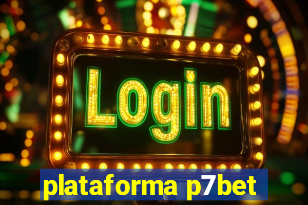 plataforma p7bet