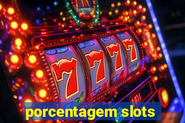 porcentagem slots