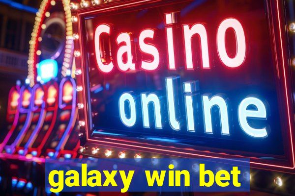 galaxy win bet