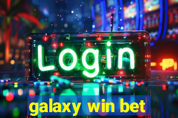 galaxy win bet