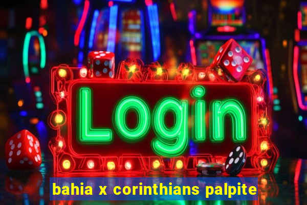 bahia x corinthians palpite