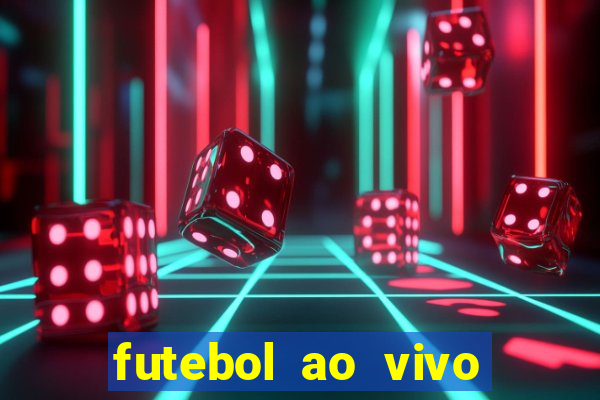 futebol ao vivo max tv