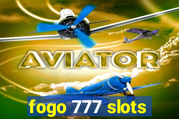 fogo 777 slots