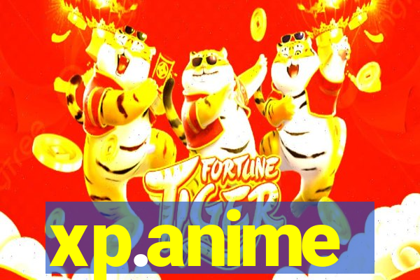 xp.anime