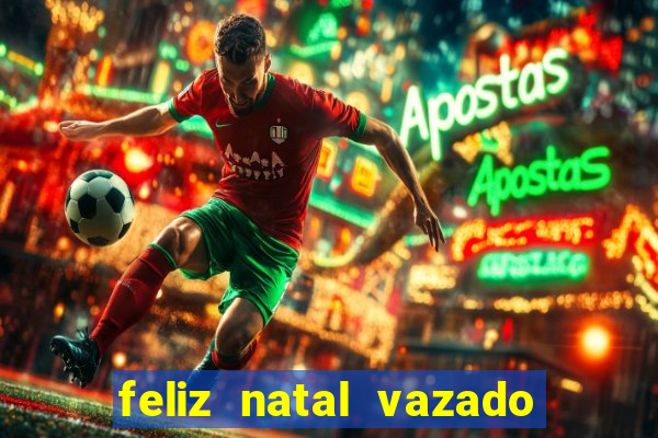 feliz natal vazado para imprimir