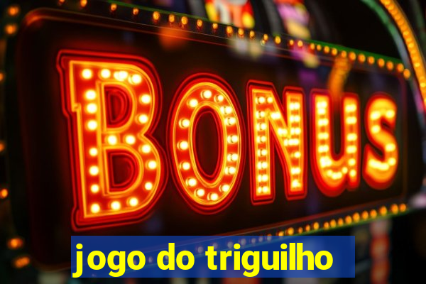 jogo do triguilho