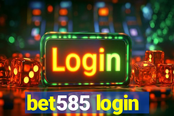 bet585 login