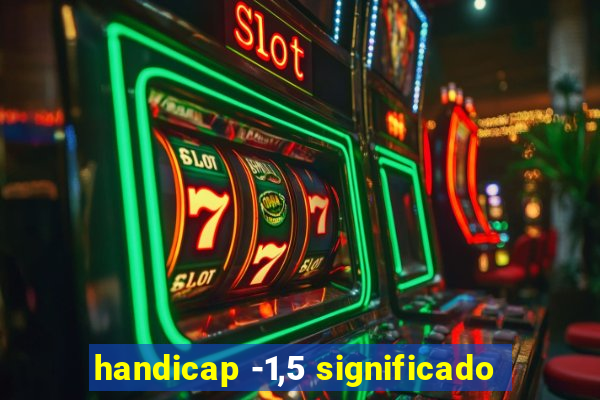 handicap -1,5 significado