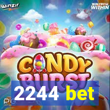 2244 bet