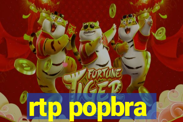 rtp popbra