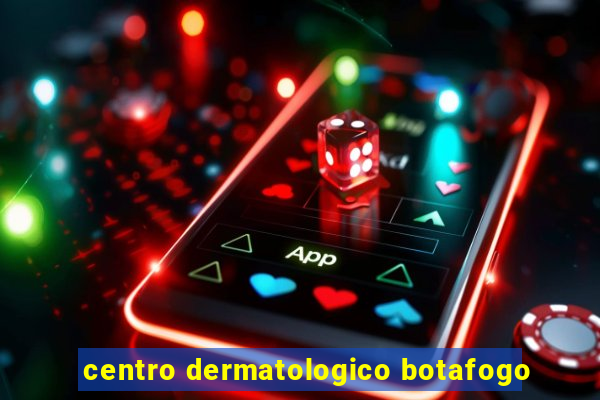 centro dermatologico botafogo