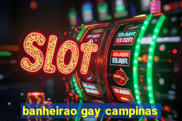 banheirao gay campinas