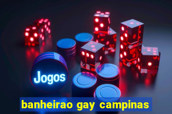 banheirao gay campinas