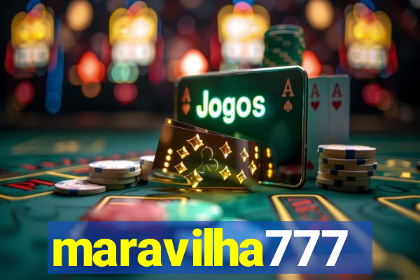 maravilha777