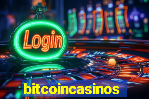 bitcoincasinos