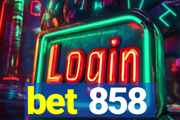 bet 858