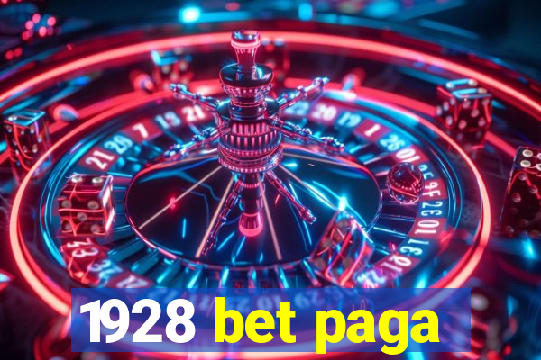 1928 bet paga