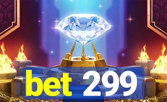 bet 299