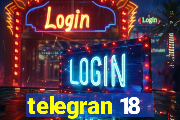 telegran 18