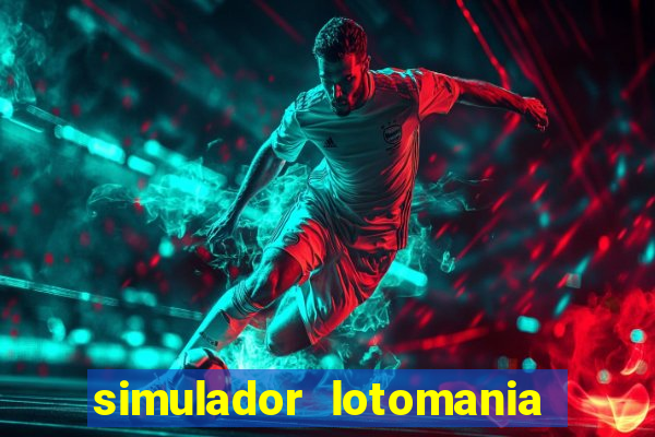 simulador lotomania - lotodicas