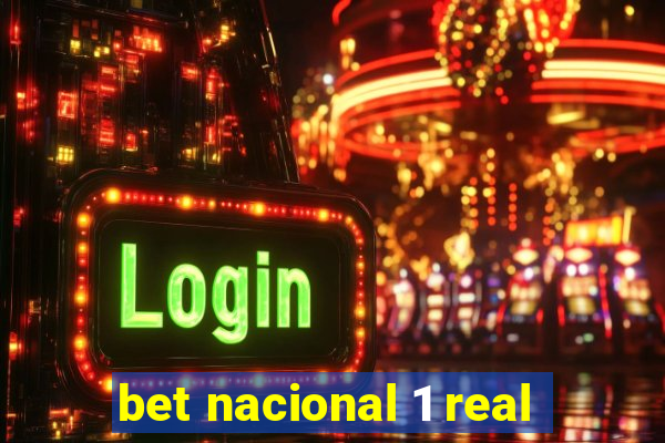 bet nacional 1 real