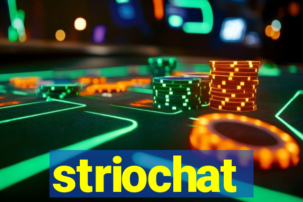 striochat