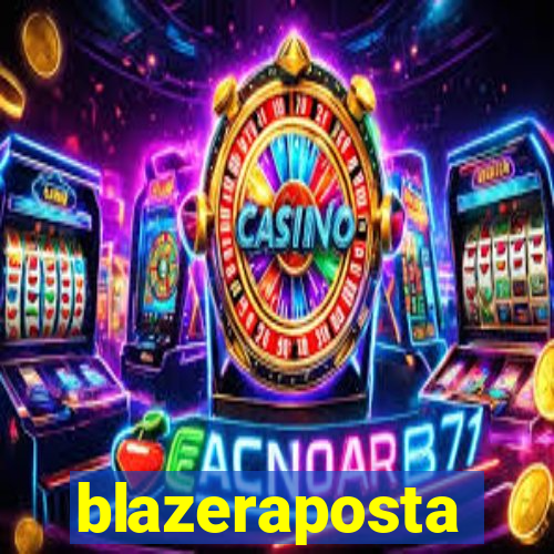 blazeraposta