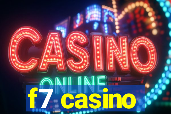 f7 casino