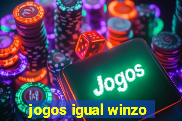 jogos igual winzo