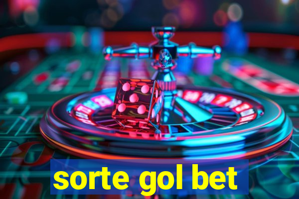 sorte gol bet