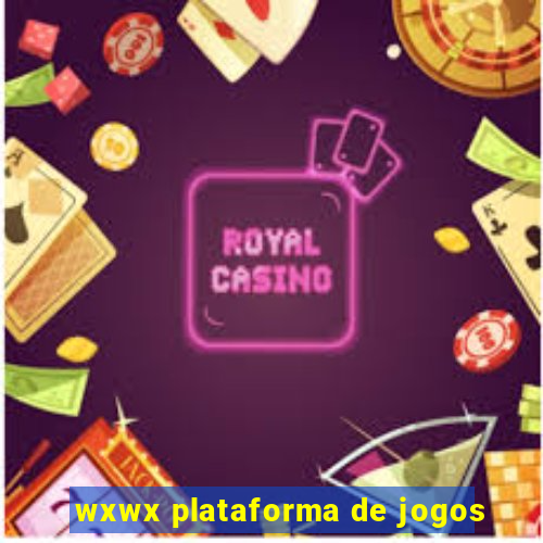 wxwx plataforma de jogos