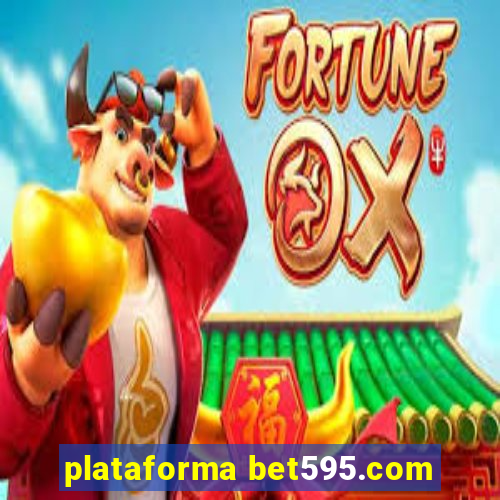 plataforma bet595.com