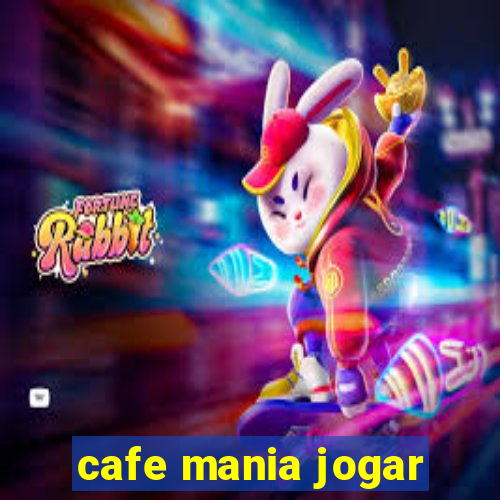 cafe mania jogar