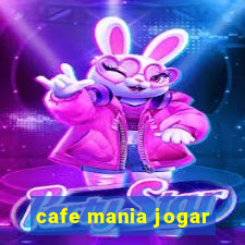 cafe mania jogar