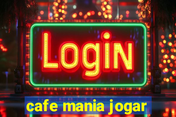 cafe mania jogar