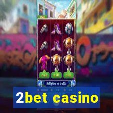 2bet casino