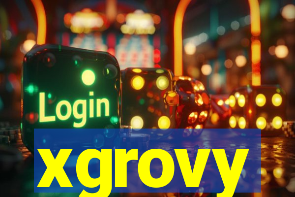 xgrovy