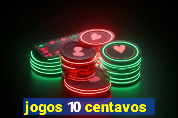 jogos 10 centavos