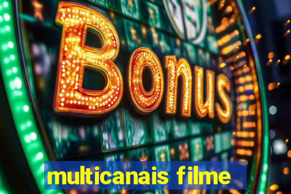 multicanais filme