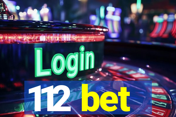 112 bet