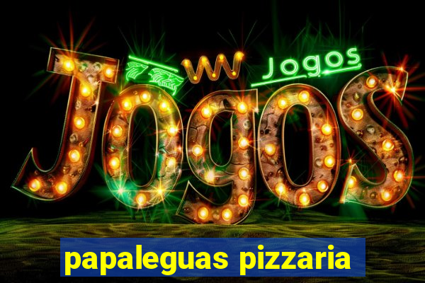 papaleguas pizzaria