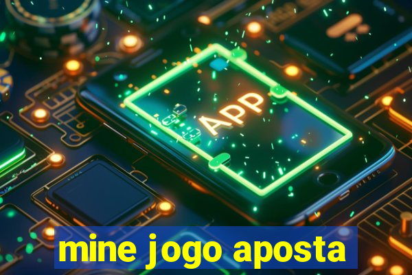 mine jogo aposta