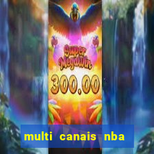 multi canais nba ao vivo