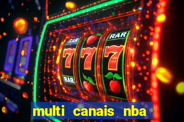 multi canais nba ao vivo