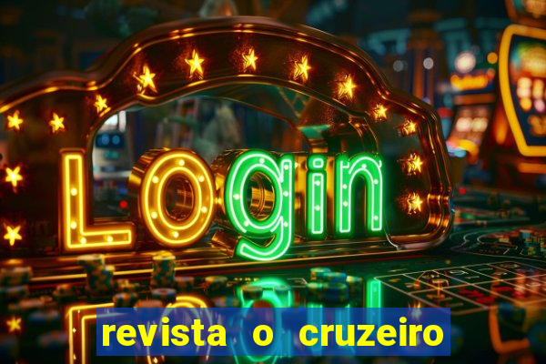 revista o cruzeiro acervo digital