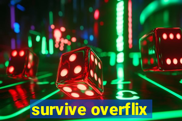 survive overflix