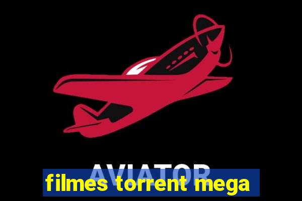 filmes torrent mega